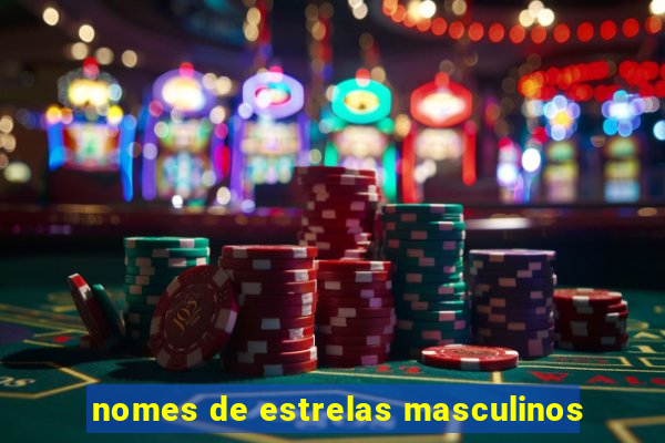 nomes de estrelas masculinos